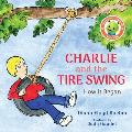 Charlie and the Tire Swing: How it Began