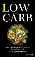 Low Carb: Incr?veis receitas de baixo carboidrato para caf? da manh? (Dieta low carb com plano nutricional)