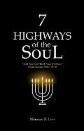 7 Highways of the Soul: And You Shall Teach Your Children - Deuteronomy/Ekev 11:19