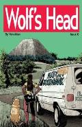 Wolf's Head - An Original Graphic Novel Series: Issue 6: 'New Beginnings' and 'Lost in the Underworld'