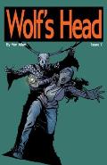 Wolf's Head - An Original Graphic Novel Series: Issue 7
