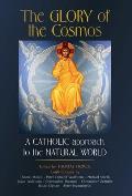 The Glory of the Cosmos: A Catholic Approach to the Natural World