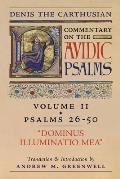 Dominus Illuminatio Mea (Denis the Carthusian's Commentary on the Psalms): Vol. 2 (Psalms 26-50)