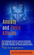 Anxiety and Panic Attacks: Self Development Guide for Emotional Intelligence and Simple Depression Therapy and Eliminate Stress With Mental Tough