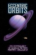 Eccentric Orbits: An Anthology Of Science Fiction Poetry, Volume 2