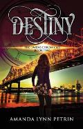 Destiny: The Owens Chronicles Book Two
