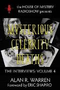 Mysterious Celebrity Deaths: The Interviews