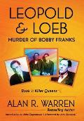 Leopold & Loeb: The Killing of Bobby Franks