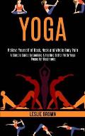 Yoga: A Simple Guide to Looking & Feeling Better With Yoga Poses for Beginners (Relieve Yourself of Back, Neck and Whole Bod