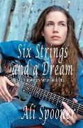Six Strings and a Dream: Songwriters Series Book One