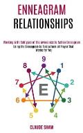 Enneagram Relationships: Using the Enneagram to Find a Form of Prayer That Works for You (Working With Subtypes of the Awareness to Action Enne
