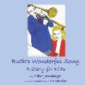 Ruth's Wonderful Song: A Story for Kids