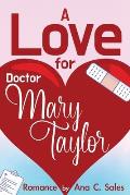 A Love for Doctor Mary Taylor