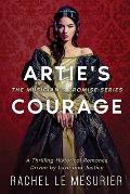 Artie's Courage: A Thrilling Historical Romance Driven by Love and Justice