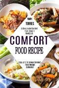 Comfort Food Recipe: Easy and Delicious Comfort Food Recipe Collection (A Homemade Comfort Food Dessert Cookbook)