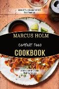 Comfort Food Cookbook: More of Your Classic Comfort Food Favorites (A Collection of Classic Healthy Recipes)