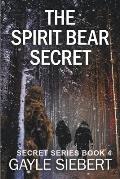 The Spirit Bear Secret