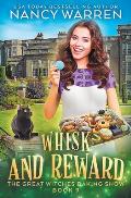 Whisk and Reward: A paranormal culinary cozy mystery
