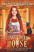 Gingerdead House: A culinary cozy mystery holiday whodunnit