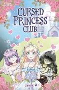 Cursed Princess Club Volume One: A Webtoon Unscrolled Graphic Novel