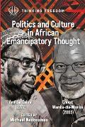 Politics and Culture in African Emancipatory Thought: Amilcar Cabral and Wamba Dia Wamba