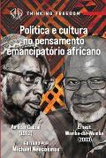 Politica e cultura no pensamento emancipat?rio africano: Amilcar Cabral e Ernest Wamba dia Wamba