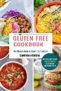 Gluten Free Cookbook: Delicious and Simple Dishes From the Large Recipe and Baking World (The Ultimate Guide to Gluten-free Cookbook)