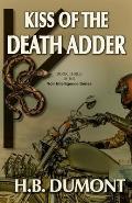 Kiss of the Death Adder: Book Three of the Noir Intelligence Series
