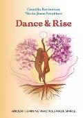 Dance & Rise: Ancient Feminine Practices made Simple