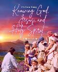 Knowing God, Jesus, and Holy Spirit: Children Guide
