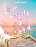 Relationship with God, Jesus, and Holy Spirit: Teaching Guide