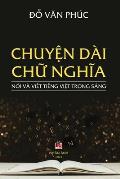 Chuyện D?i Chữ Nghĩa (revised edition)