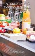 International Environmental Labelling Vol.1 Food: For All Food Industries (Meat, Beverage, Dairy, Bakeries, Tortilla, Grain and Oilseed, Fruit and Veg