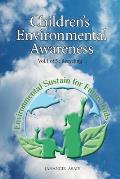 Children's Environmental Awareness Vol.1 Recycling: For All People who wish to take care of Climate Change