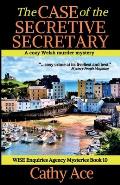 The Case of the Secretive Secretary: A WISE Enquiries Agency cozy Welsh murder mystery