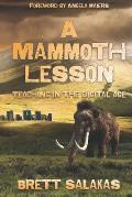 A Mammoth Lesson: Teaching in the Digital Age