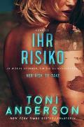 Ihr Risiko - Her Risk To Take