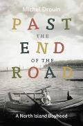 Past the End of the Road: A North Island Boyhood