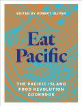 Eat Pacific: The Pacific Island Food Revolution Cookbook