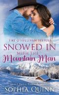 Snowed In With the Mountain Man: A Sweet Small-Town Romance