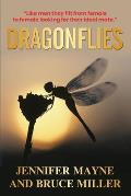 Dragonflies: A Novel Based on What Men Think of Women