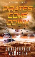 Pirates Come Down: A Southern Ocean Saga