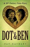 Dot & Ben: A 20th Century Love Story