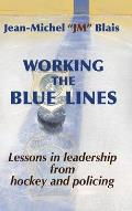 Working the Blue Lines: lessons in leadership from hockey and policing
