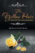 The Yellow Rose: A Novel of the Texas Revolution