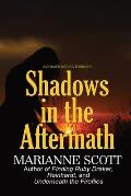 Shadows in the Aftermath