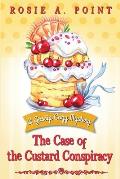 The Case of the Custard Conspiracy: A Culinary Cozy Mystery