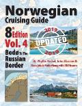 Norwegian Cruising Guide, Vol. 4-Updated 2019: Bod? to the Russian Border