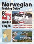Norwegian Cruising Guide Vol 2-Updated 2021: Swedish Border to Bergen