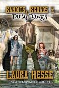 Bandits, Broads, & Dirty Dawgs: The Silver Spurs Series: Book Two